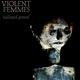 violent femmes's Avatar